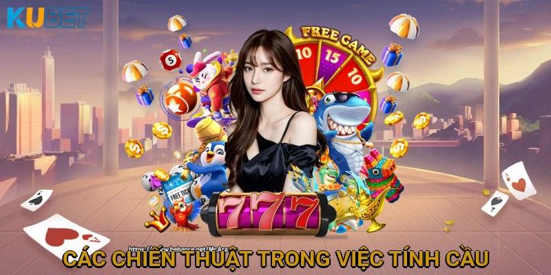 Các Chiến Thuật Nâng Cao Trong Việc Tính Toán và Dự Đoán Cầu Tài Xỉu