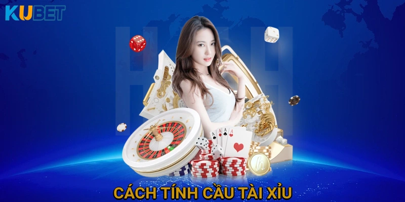Cách tính cầu Tài Xỉu