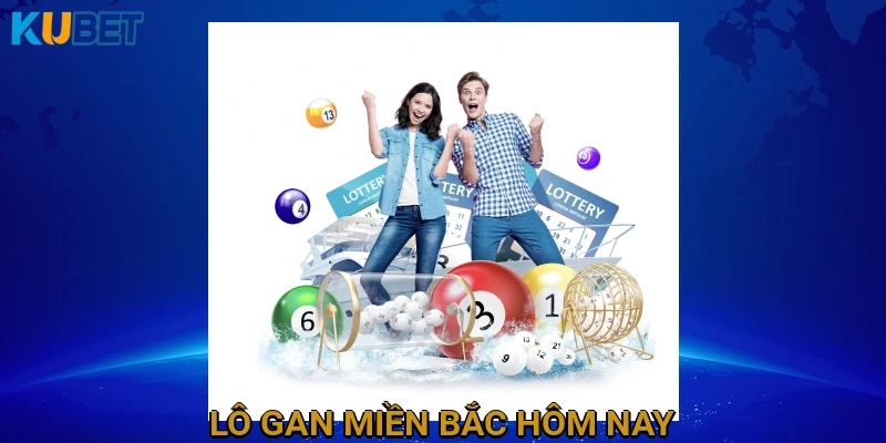 Lô gan miền Bắc hôm nay